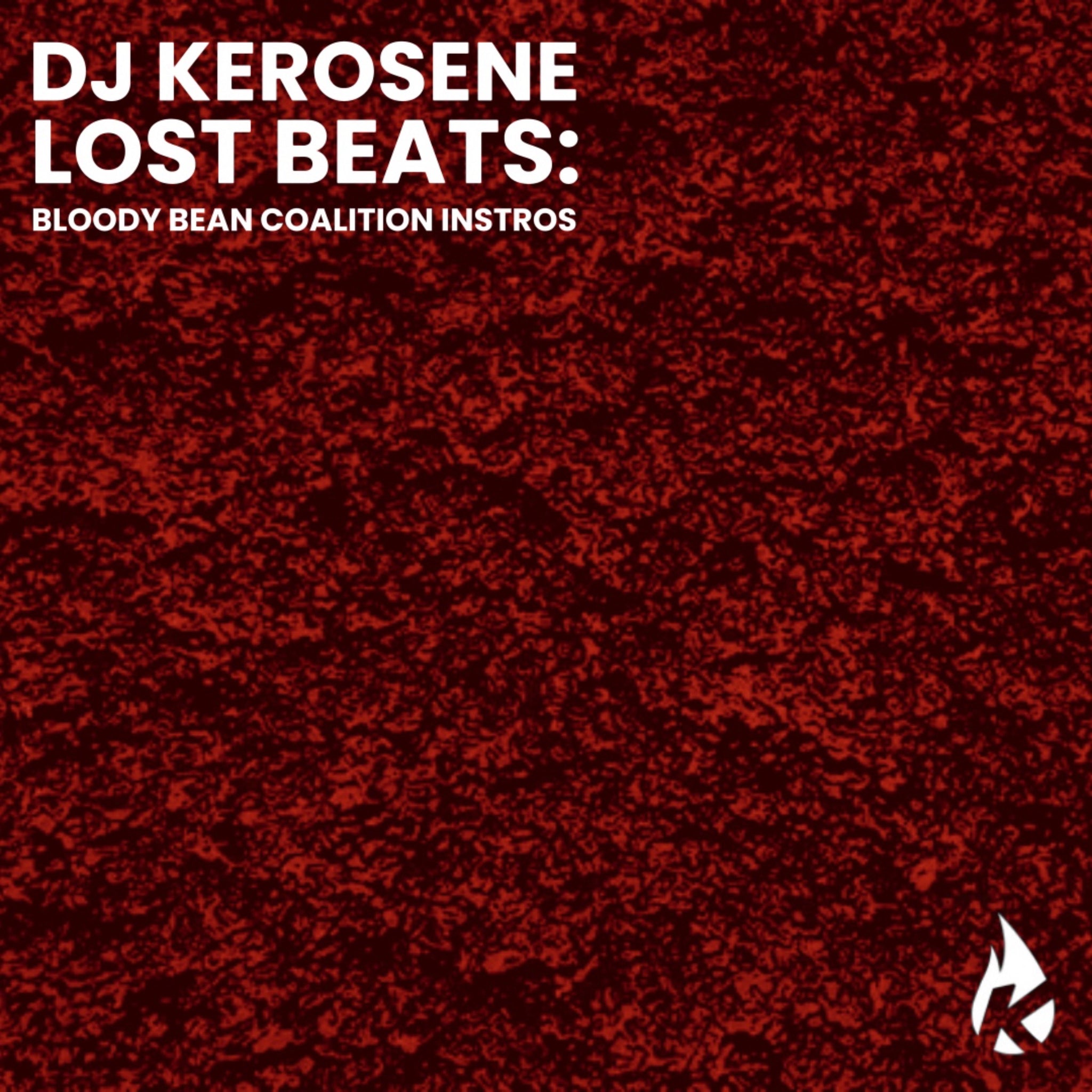 DJ Kerosene - Lost Beats: Bloody Bean Coalition Instros