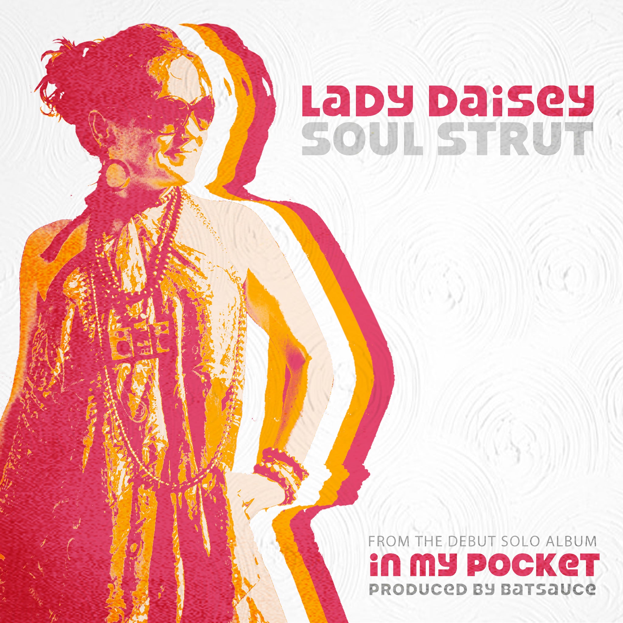 Lady Daisey - Soul Strut (Single)