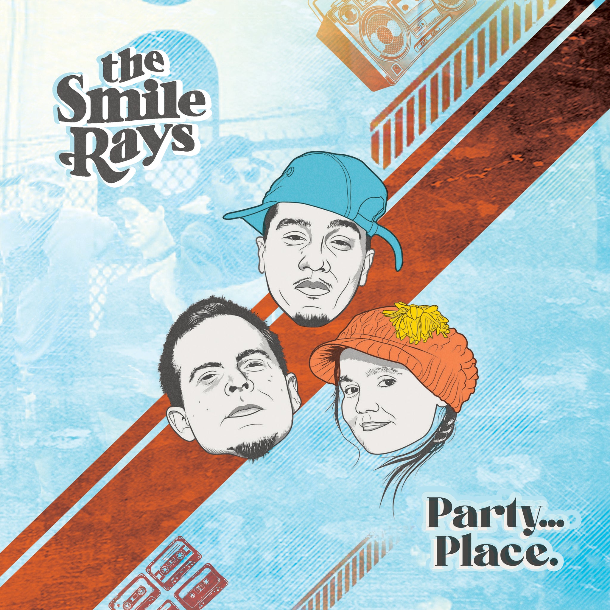The Smile Rays - Party...Place. (FP028)